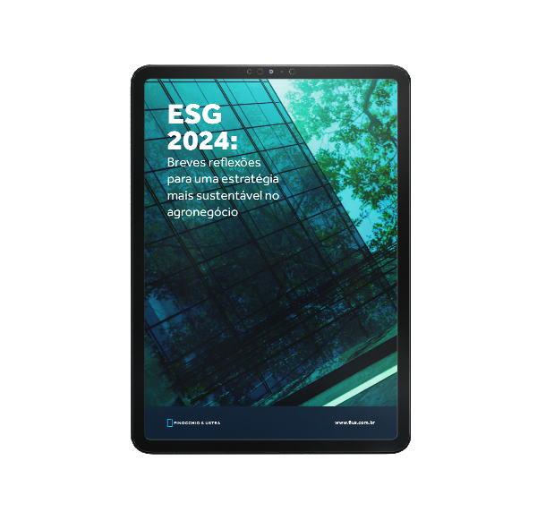 ESG 2024: Breves reflexões para uma estratégia mais sustentável no agronegócio